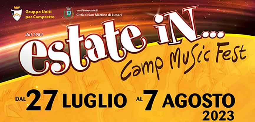 Estate in... Camp Music Fest di Campretto (San Martino di Lupari)